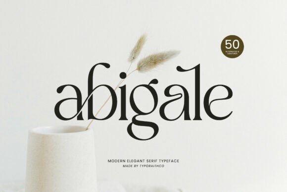 Abigale: A Modern Elegant Serif Typeface for Discerning Designers