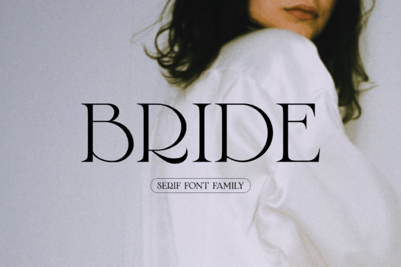 Bride: Timeless Serif Elegance