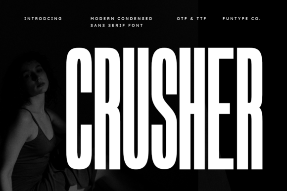 Crusher: The Sans Serif That Commands AttentionāWithout Saying a Word
