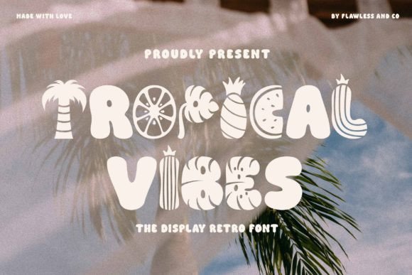 Tropical Vibes Font